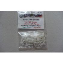Holden HJ-WB & Torana LX-UC Moulding Clip (Stud Type) 22pc